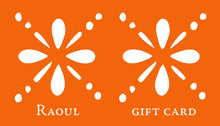 Load image into Gallery viewer, Raoul E-Gift Card